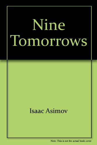 9780449240847: NINE TOMORROWS