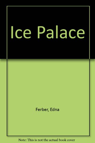 Stock image for Ice Palace for sale by ThriftBooks-Dallas