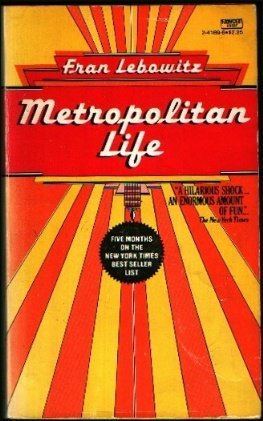 Stock image for Metropolitan Life for sale by Wizard Books