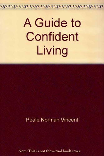 Imagen de archivo de A Guide to Confident Living a la venta por Better World Books