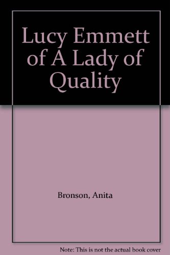 9780449242124: Title: Lucy Emmett of A Lady of Quality