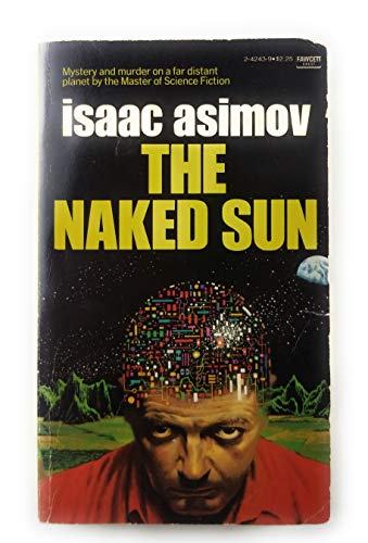 9780449242438: The Naked Sun (Fawcett Crest Book)