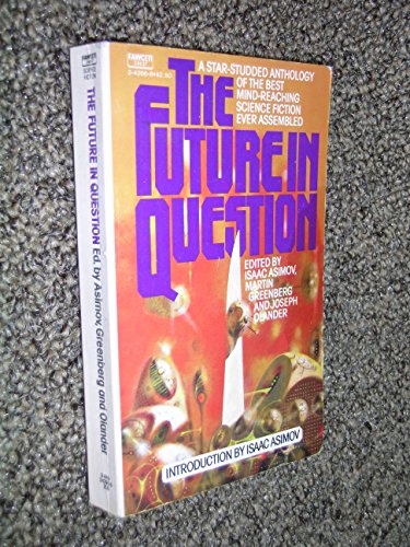 Imagen de archivo de THE FUTURE IN QUESTION a la venta por William L. Horsnell