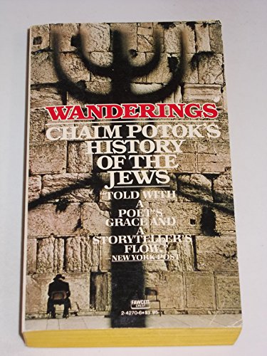 Stock image for WANDERINGS - Chaim Potok's History of The Jews for sale by Booked Experiences Bookstore