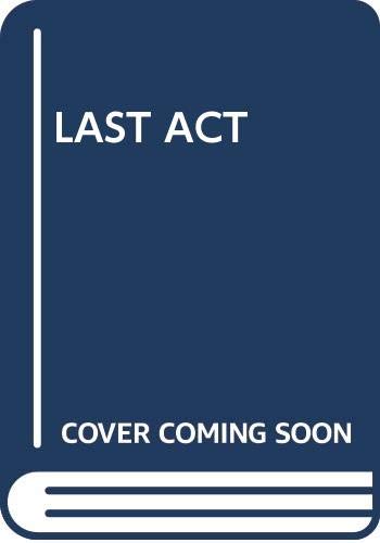 Stock image for Last Act for sale by Jenson Books Inc