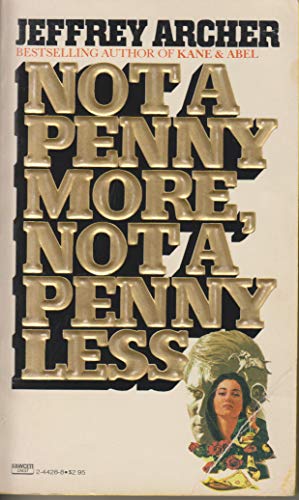 Beispielbild fr Not a Penny More, Not a Penny Less zum Verkauf von Better World Books