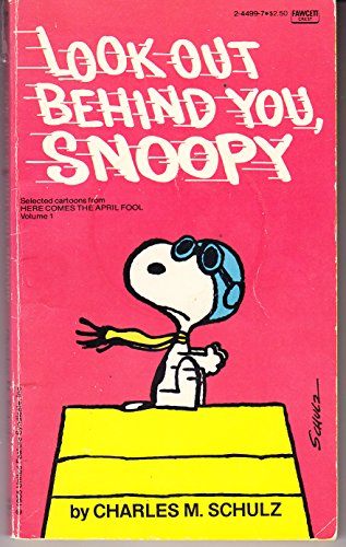 9780449244999: Lookout Behind You, Snoopy