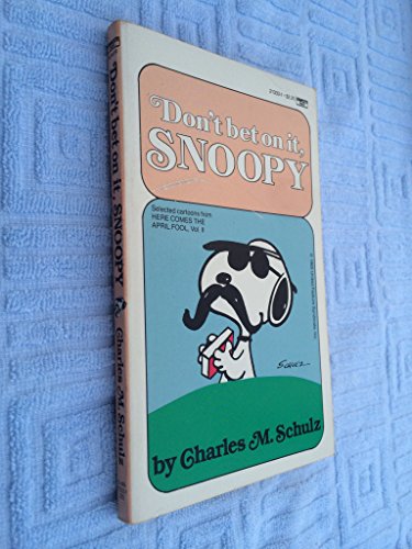 Stock image for Don't Bet on It, Snoopy for sale by ThriftBooks-Atlanta