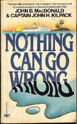 NOTHING CAN GO WRONG (9780449245514) by MacDonald, John D.