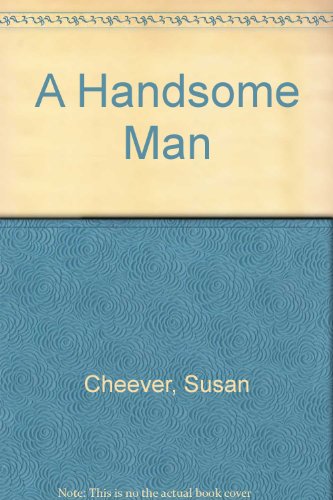 Stock image for A Handsome Man for sale by Hamelyn