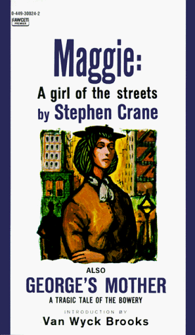 Imagen de archivo de Maggie: A Girl of the Streets & George's Mother: Two Novels a la venta por ThriftBooks-Atlanta