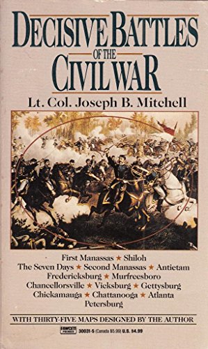 Beispielbild fr Decisive Battles of the Civil War zum Verkauf von Better World Books