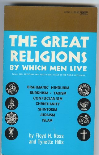 Beispielbild fr The Great Religions by Which Men Live zum Verkauf von Better World Books: West