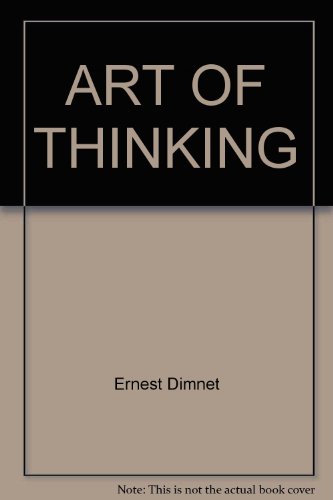 9780449307908: Art of Thinking