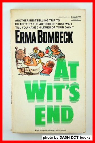 At Wit's End (9780449445730) by Bombeck, Erma