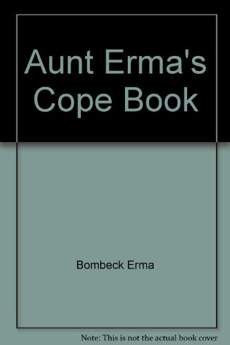 9780449445747: Aunt Erma's Cope Book