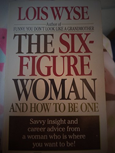 9780449449035: Six Figure Woman and How to Be One