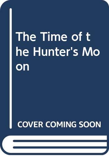 9780449450949: Time of the Hunter's Moon