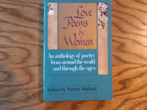 Love Poems by Women (9780449451212) by Mulford, Wendy