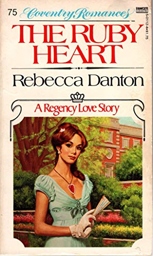 Ruby Heart (A Fawcett Regency Romance) (Coventry Romances #75)