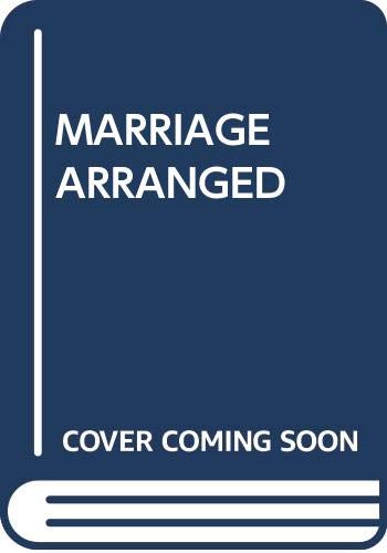 9780449501924: A Marriage Arranged