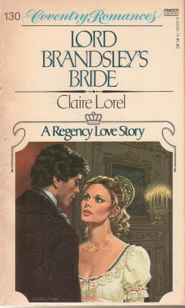 Stock image for Lord Brandsley's Bride (Coventry Romances #130) for sale by Anna's Books