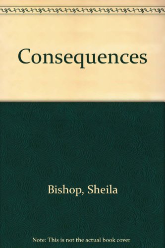 Consequences (9780449502082) by Bishop, Sheila