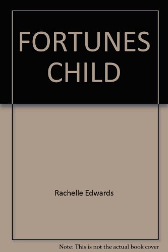 Fortune's Child (9780449502228) by Edwards, Rachelle