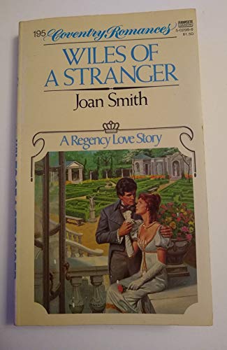 WILES OF A STRANGER (Coventry Romances #195) (A Regency Love Story) (9780449502983) by Smith, Joan