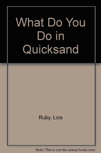 Imagen de archivo de What Do You Do in Quicksand a la venta por Popeks Used and Rare Books, IOBA