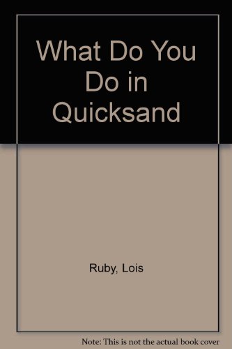 Stock image for What Do You Do in Quicksand for sale by Popeks Used and Rare Books, IOBA