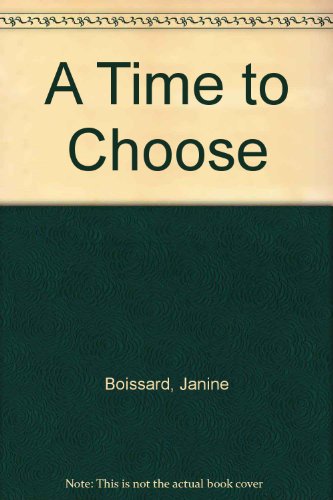 Stock image for A Time to Choose for sale by Better World Books