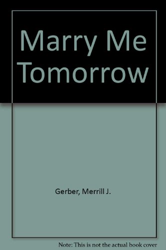 Beispielbild fr Marry Me Tomorrow zum Verkauf von Robinson Street Books, IOBA