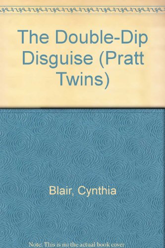 Stock image for The Double-Dip Disguise: (#8) (Pratt Twins) for sale by SecondSale