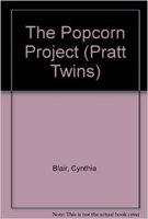 The Popcorn Project: (#9) (Pratt Twins) (9780449703090) by Blair, Cynthia