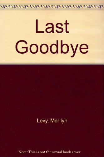 Stock image for The Last Goodbye for sale by ThriftBooks-Dallas