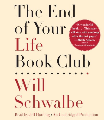 Stock image for The End of Your Life Book Club for sale by SecondSale