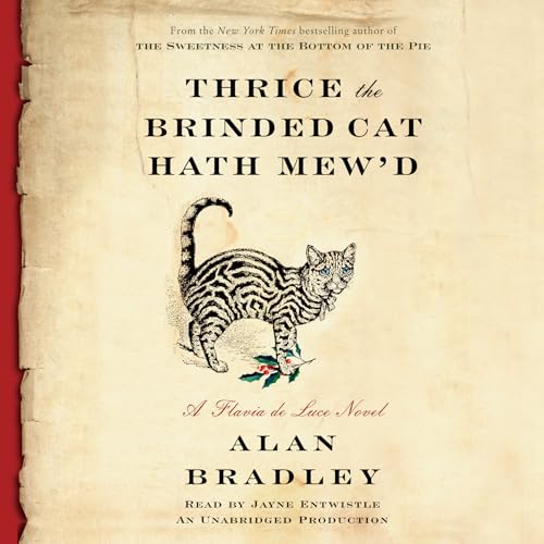 Stock image for Thrice the Brinded Cat Hath Mewd: A Flavia de Luce Novel for sale by Seattle Goodwill