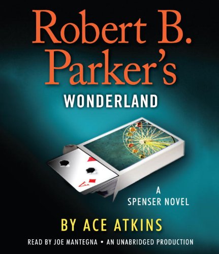 Beispielbild fr Robert B. Parker's Wonderland (Spenser) zum Verkauf von Ergodebooks