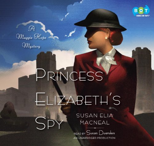 9780449808511: Princess Elizabeth's Spy (A Maggie Hop Mystery)