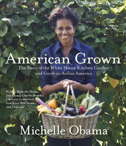 9780449808566: American Grown: The Story of the White House Kitchen Garden and Gardens Across America