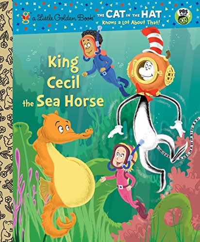 Beispielbild fr King Cecil the Sea Horse (Dr. Seuss/Cat in the Hat) (Little Golden Book) zum Verkauf von SecondSale