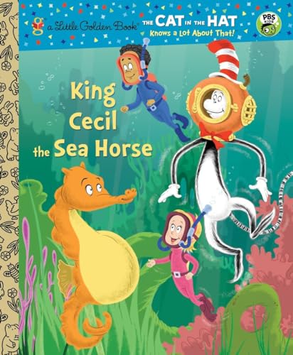 Stock image for King Cecil the Sea Horse (Dr. Seuss/Cat in the Hat) (Little Golden Book) for sale by Bookmonger.Ltd