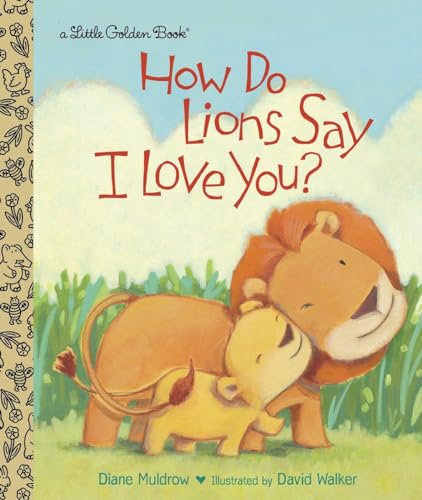 9780449812563: How Do Lions Say I Love You? (Little Golden Book)