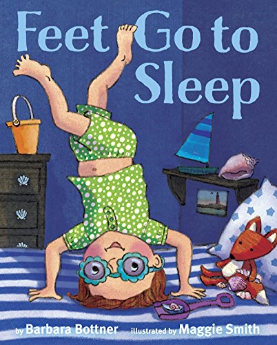 Stock image for Feet, Go to Sleep for sale by Front Cover Books