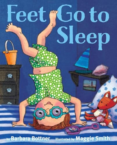 Beispielbild fr Feet, Go to Sleep zum Verkauf von Ebooksweb