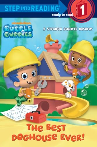 Beispielbild fr The Best Doghouse Ever! (Bubble Guppies) (Step into Reading) zum Verkauf von Gulf Coast Books