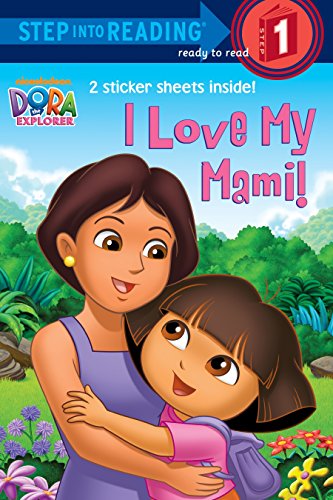 9780449814390: I Love My Mami! (Dora the Explorer: Step into Reading, Level 1)