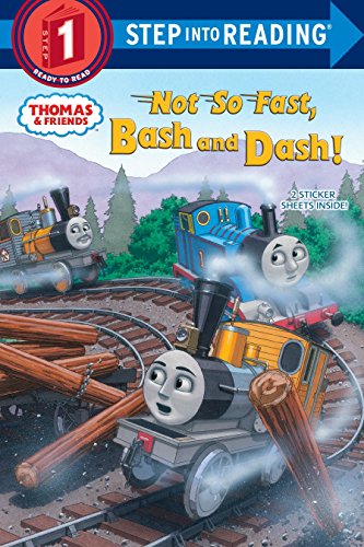 9780449815397: Not So Fast, Bash and Dash! (Thomas & Friends: Step into Reading, Step 1)