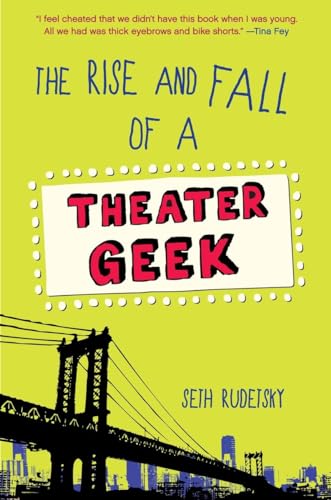 Beispielbild fr The Rise and Fall of a Theater Geek zum Verkauf von BooksRun